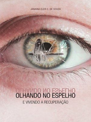 cover image of Olhando no espelho e vivendo a recuperação